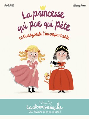 cover image of La Princesse qui pue qui pète et Cunégonde l'insupportable